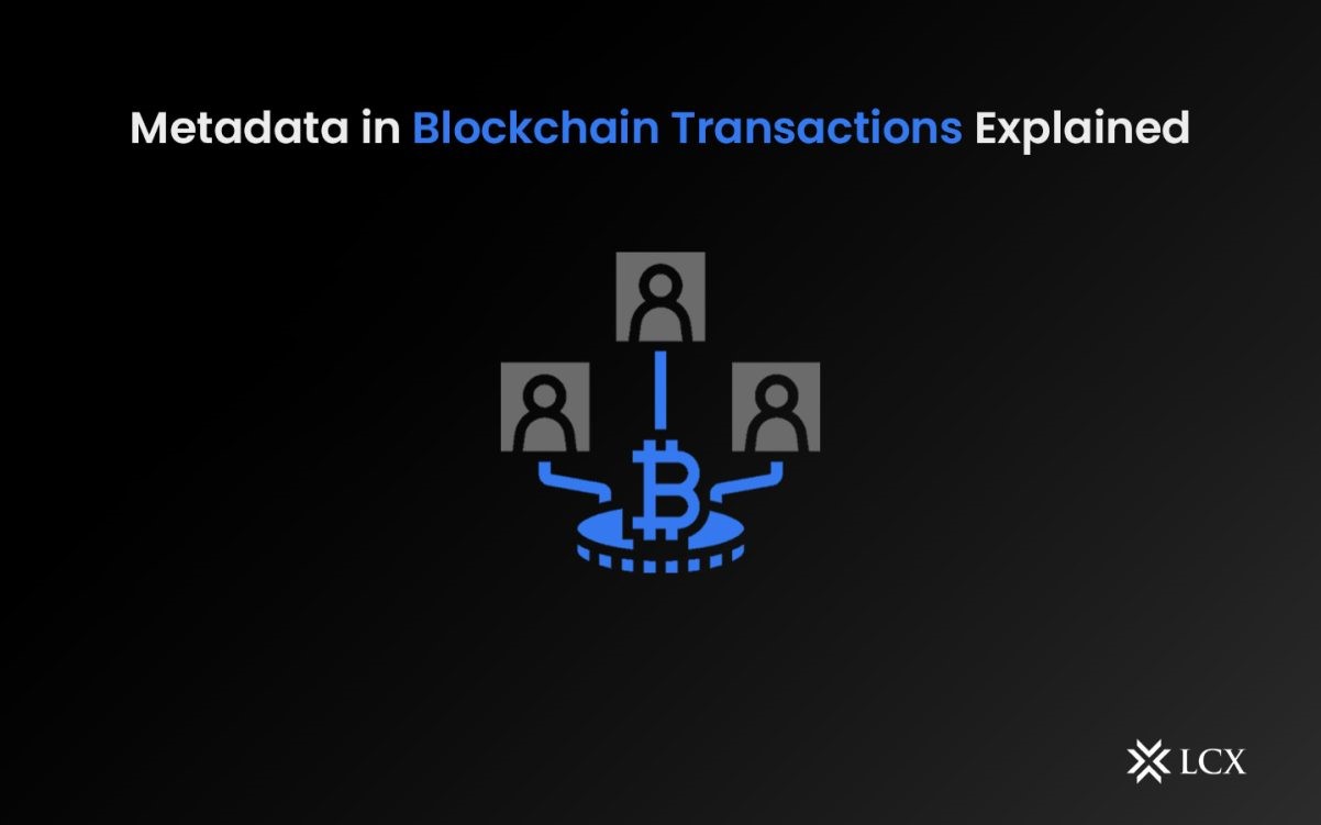 متادیتا (metadata) در تراکنش های بلاک چین چیست؟